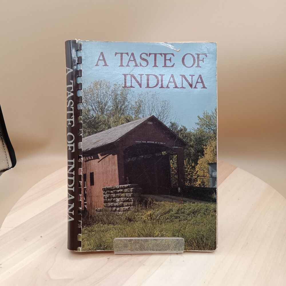 A Taste of Indiana   Cookbook 1980 By American Cancer Society   Indiana Division